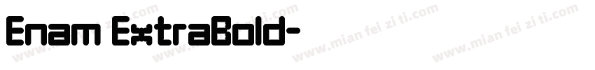 Enam ExtraBold字体转换